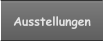 Ausstellungen