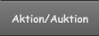 Aktion/Auktion