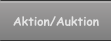 Aktion/Auktion