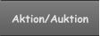 Aktion/Auktion